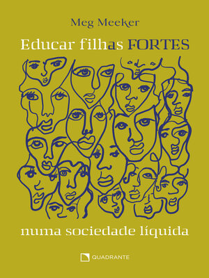 cover image of Educar filhas fortes numa sociedade líquida